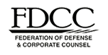 Federation of Defense & Corporate Counsel